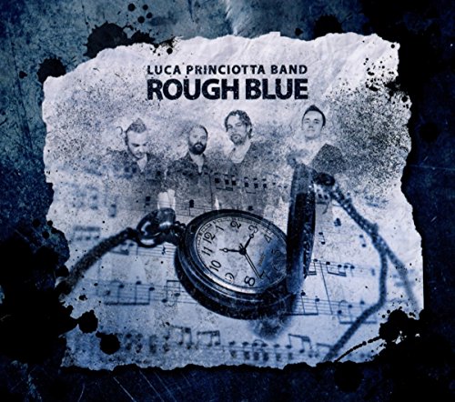CD cover for Luca Princiotta Band’s “Rough Blue” featuring band photo and pocket watch.