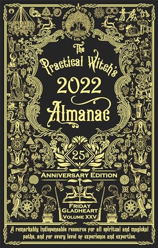 Practical Witch's Almanac 2022, The: 25th Anniversary Edition (Good Life)