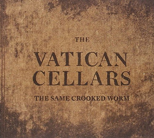 Vatican Cellars - The Same Crooked Worm [CD]