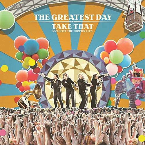 Take That - The Greatest Day - Take That Present The Circus Live [CD]