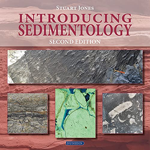 Introducing Sedimentology (Introducing Earth and Environmental Science)