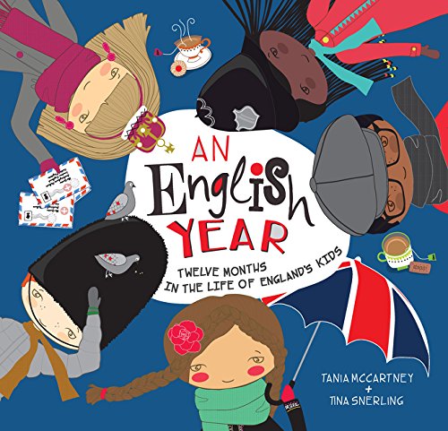An English Year: Twelve Months in the Life of England's Kids (Kids' Year)