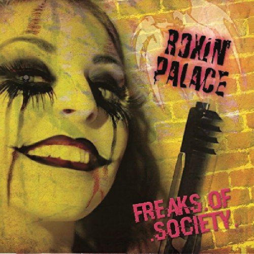 Roxin' Palace - Freaks Of Society [CD]
