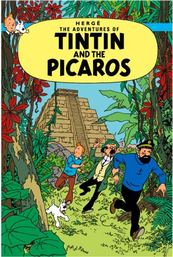 Tintin and the Picaros: The Adventures of Tintin (Hb)