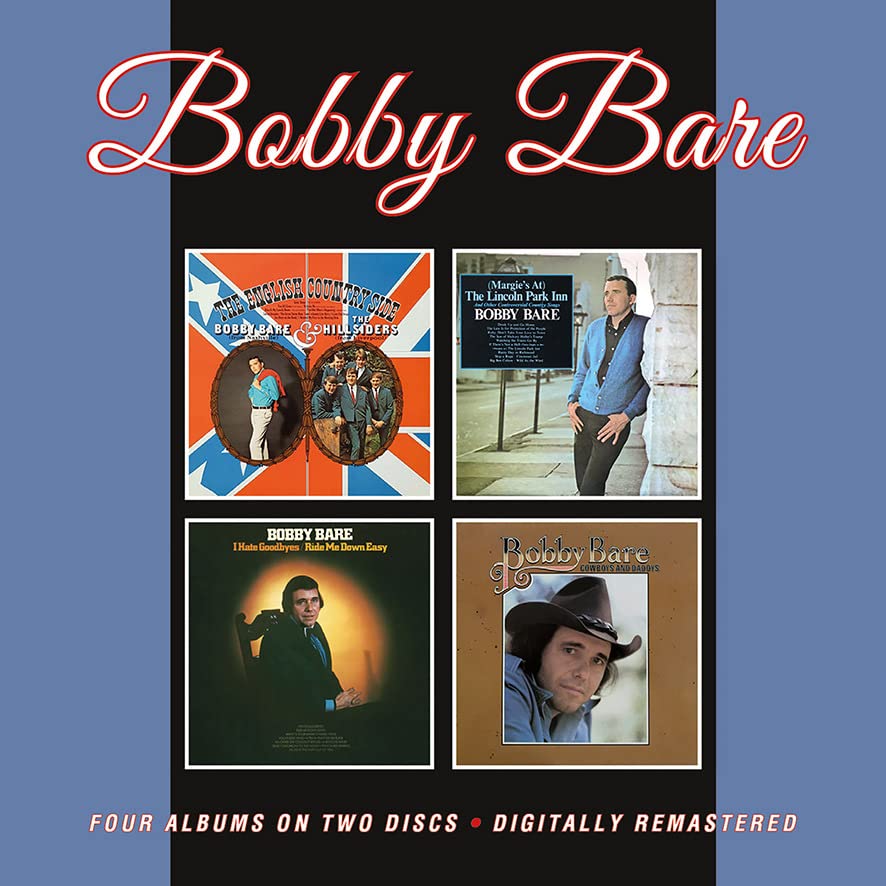 Bobby Bare - The English Countryside / (Margies At) The Lincoln Park Inn And Other Controversial Country Songs / I Hate Goodbyes/Ride Me Down Easy / Cowboys And Daddys [CD]