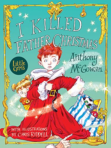 I Killed Father Christmas (Little Gems)