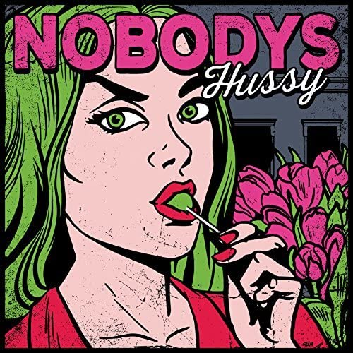 CD cover for Nobodys’ “Hussy” featuring a comic-style woman with flowers.