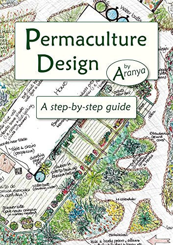 Permaculture Design: A step by step guide