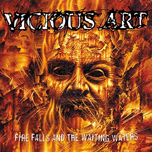 Vicious Art - Fire Falls and the Waiting Waters [CD]