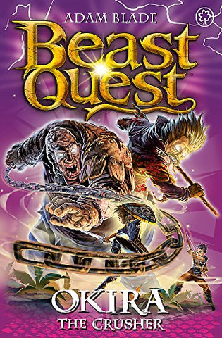 Okira the Crusher: Series 20 Book 3 (Beast Quest)