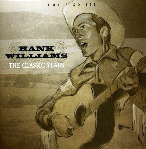 Hank Williams - The Classic Years [CD]