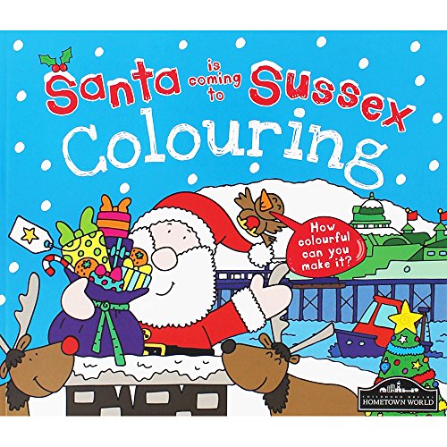 Santa is Coming to Sussex Colouring Book