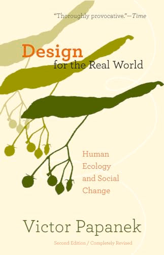 Design for the Real World : Human Ecology and Social Change