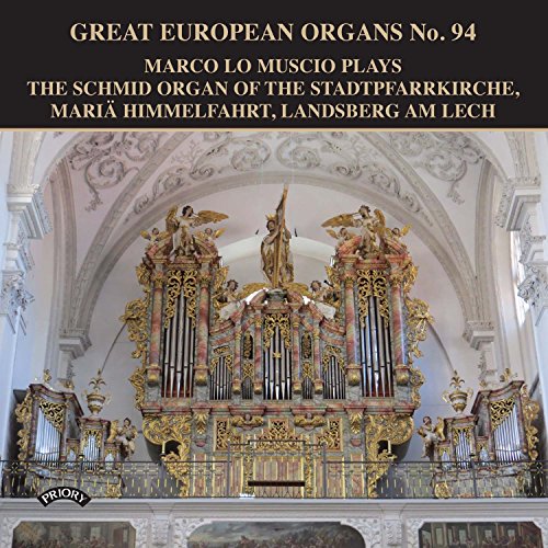 Various - Great European Organs No. 94: The Schmid Organ Of The Stadtpfarrkirche. Maria Himmelfahrt. Landsberg Am Lech [CD]