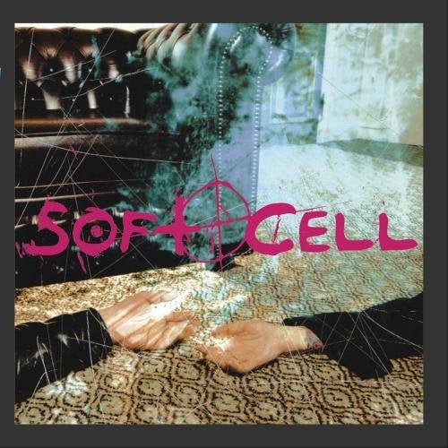 Soft Cell - Cruelty Without Beauty [CD]