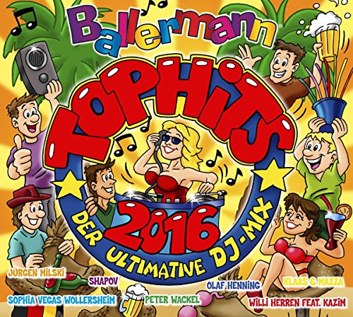 Ballermann Tophits 2016 - Ballermann Tophits 2016-der Ultimative DJ-Mix [CD]