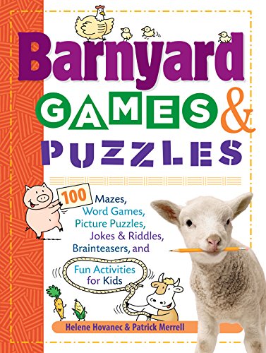 Barnyard Games & Puzzles : 100 Mazes, Word Games, Picture Puzzles, Jokes and Riddles, Brainteasers, and Fun Activities for Kids
