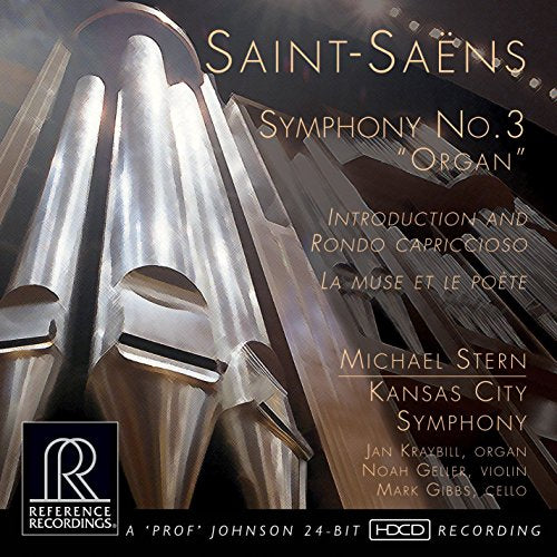 Kansas City Symphony - Saint-Saens:Symphony No. 3 [Kansas City Symphony , Michael Stern] [REFERENCE RECORDINGS: RR-136SACD] [CD]