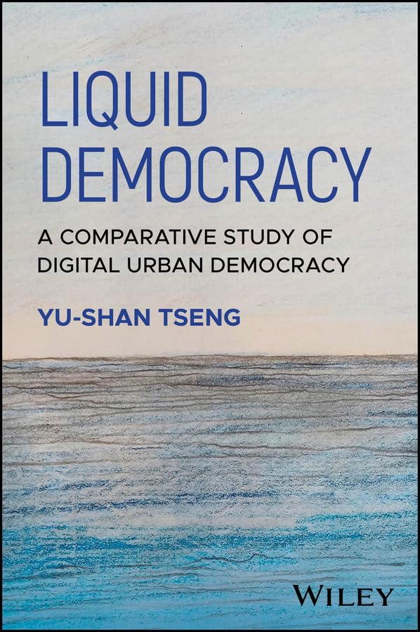 Liquid Democracy : A Comparative Study of Digital Urban Democracy