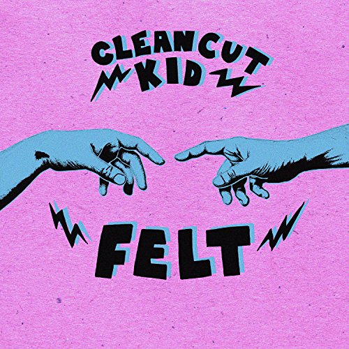 Clean Cut Kid - Felt [CD]