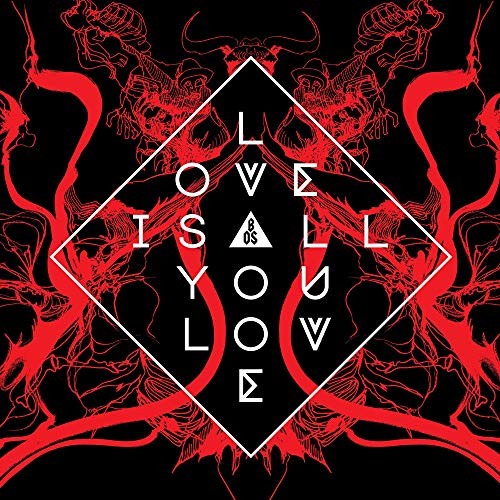 BAND OF SKULLS - LOVE IS ALL YOU LOVE [CD]