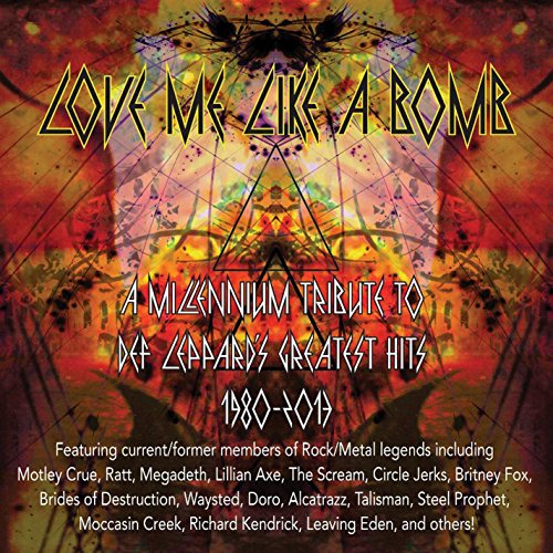 Various Artists - Love Me Like A Bomb: A Millennium Tribute To Def Leppard [CD]