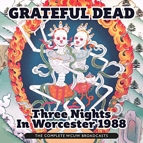 Grateful Dead - Three Nights In Worcester 1988, the Complete WCUW Broadcasts [CD]