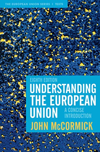 Understanding the European Union: A Concise Introduction (The European Union Series)