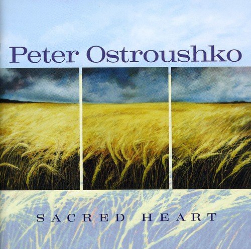 CD cover showing a wheat field under a dark sky, titled Peter Ostroushko Sacred Heart.