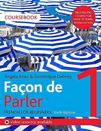 Façon de Parler 1 French Beginner’s course 6th edition: Coursebook
