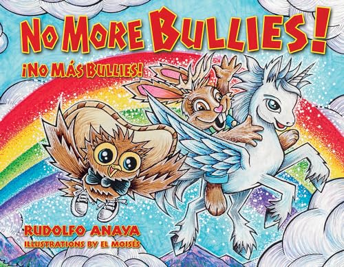 No More Bullies! / No Mas Bullies!