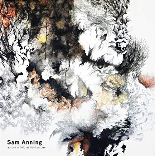 Sam Anning - Across a Field as Vast as One [CD]