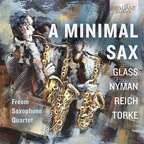 Various Artists - A MINIMAL SAX: Glass, Nyman, Reich, Torke [CD]