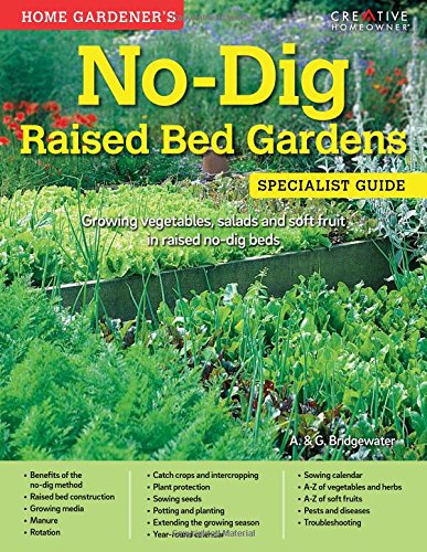 Home Gardener's No-Dig Raised Bed Gardens