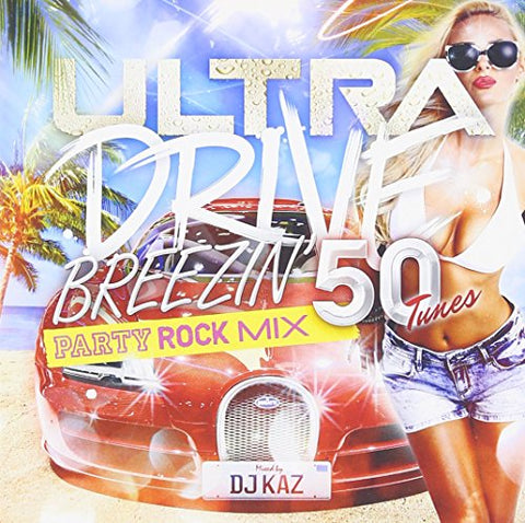 Various - Ultra Drive Summer Best Party Rock Mixed By Dj Kaz [CD]