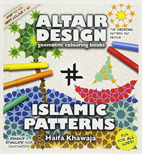 Altair Design - Islamic Patterns: Geometrical Colouring Book