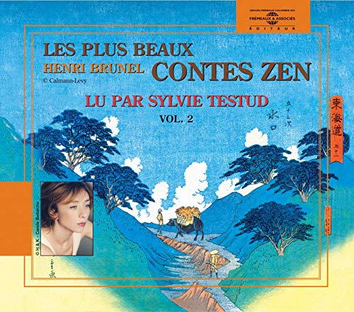 Henri Brunel - Les Plus Beaux Contes Zen Volume 2 - Sylvie Testud [CD]