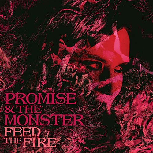 Album cover for "Promise & The Monster - Feed the Fire" with red and black imagery.