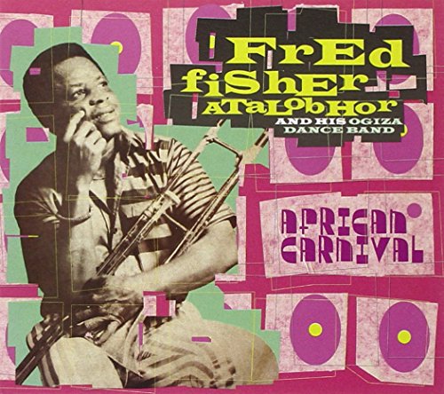 Atalobhor Fred Fisher - African Carnival [CD]