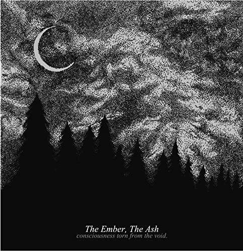 Ember The Ash, The - Consciousness Torn From The Void  [VINYL]