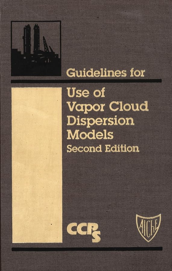 Guidelines for Use of Vapour Cloud Dispersion Models