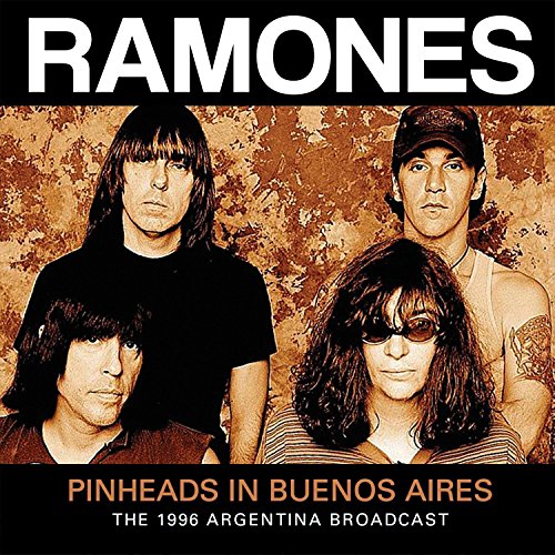 Ramones - Pinheads In Buenos Aires [CD]