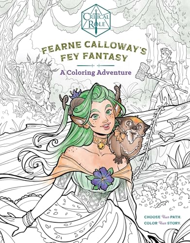 Critical Role: Fearne Calloway's Fey Fantasy : A Coloring Adventure