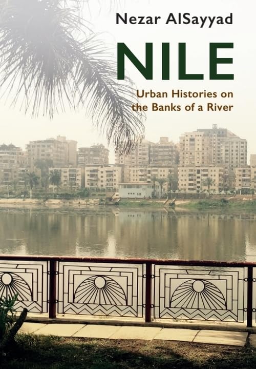 Nile : Urban Histories on the Banks of a River