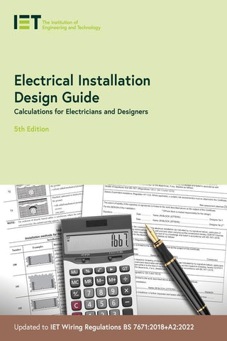 Electrical Installation Design Guide: Calculations for Electricians and Designers (Electrical Regulations)