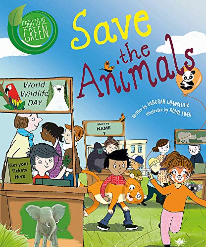 Save the Animals (Good to be Green)