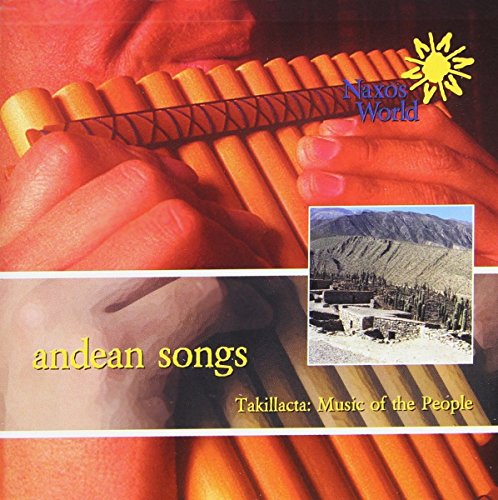 CD cover featuring panpipes, mountains, and text: “Andean Songs”, “Takillacta”.