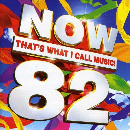 CD cover for “Now That’s What I Call Music! 82” with bold text.