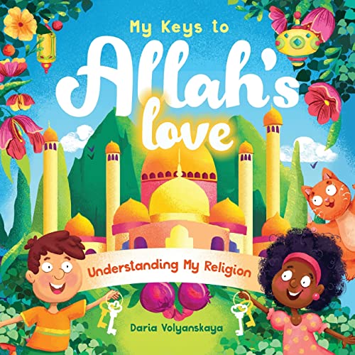 My Keys to Allah's Love : Understanding My Religion : 1