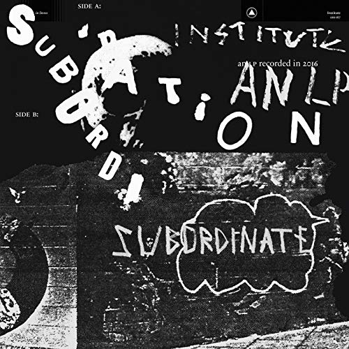 Institute - SUBORDINATION  [CD]